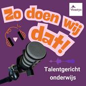 Podcast Fontys Talentgericht onderwijs: Zo doen wij dat!