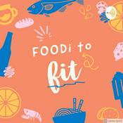 Podcast Foodi to fit