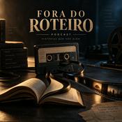 Podcast Fora do Roteiro