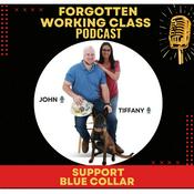 Podcast "Forgotten Working Class" Podcast