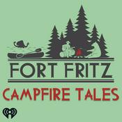 Podcast Fort Fritz:  Campfire Tales