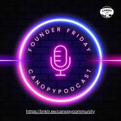 Podcast Founder Friday by Canopy Community