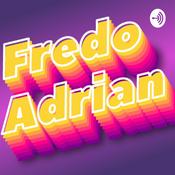 Podcast Fredo Adrian