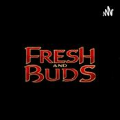 Podcast Fresh and Buds