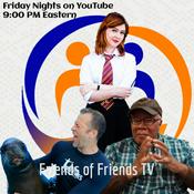 Podcast Friends of Friends TV - The Show for Nerds and Geeks