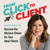 Podcast From Click to Client: Brand Messaging, Website Marketing and StoryBrand Strategy
