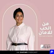 Podcast From Love to Security with Danya Babkair من الحب للأمان مع دانية بابكير