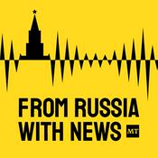 Podcast From Russia With News