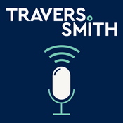 Podcast From Travers Smith