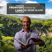 Podcast Frontier Land with Dr Dean Allen