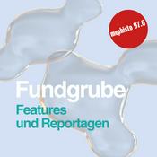 Podcast Fundgrube - Features und Reportagen