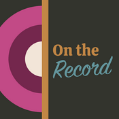Podcast On the Record