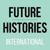 Podcast Future Histories International