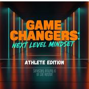 Podcast Game Changers - Athlete Edition