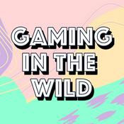 Podcast Gaming In The Wild - Video Game Reviews