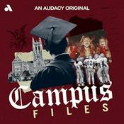 Podcast Campus Files: Scandals, Secrets & Crimes at American Universities