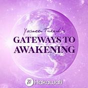 Gateways to Awakening with Yasmeen Turayhi
