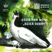 Podcast Gdzie paw mówi dzień dobry