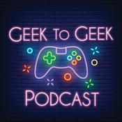 Podcast Geek to Geek Podcast