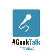 Podcast #GeekTalk Podcast - Interviews