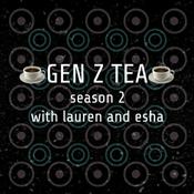 Podcast gen z tea