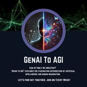 Podcast GenAI to AGI!