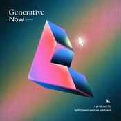 Podcast Generative Now | AI Builders on Creating the Future