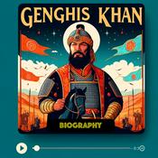 Podcast Genghis Kahn - Audio Biography
