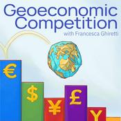 Podcast Geoeconomic Competition