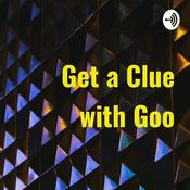 Podcast Get a Clue with Goo