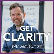 Podcast Get Clarity with Jamie Smart