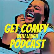 Podcast Get Comfy with Laura