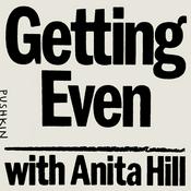 Podcast Getting Even with Anita Hill