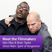Podcast Ghost Rider - Spirit of Vengeance: Meet the Filmmakers