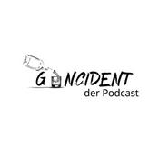 Podcast Gincident - der Podcast
