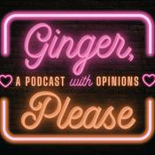 Podcast Ginger, Please