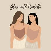 Podcast Glas voll Konfetti