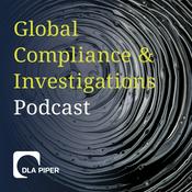 Podcast Global Compliance & Investigations Podcast