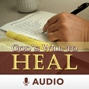 Podcast God's Will To Heal (Audio)