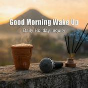 Podcast Good Morning Wake Up