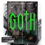 Podcast GOTH - Designing Darkness