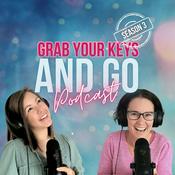 Podcast Grab your Keys and Go