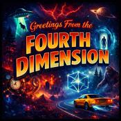 Podcast Greetings From the Fourth Dimension