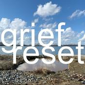 Podcast Grief Reset