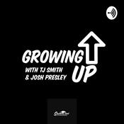 Podcast Growing Up with TJ Smith and Josh Presley