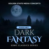 Podcast GSMC Classics: Dark Fantasy