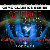 Podcast GSMC Classics: Science Fiction Theater