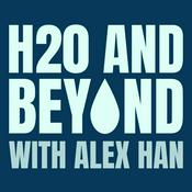 Podcast H2O and Beyond