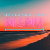 Podcast Hablando con Manu