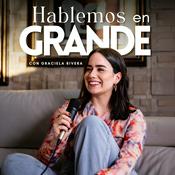 Podcast Hablemos en Grande